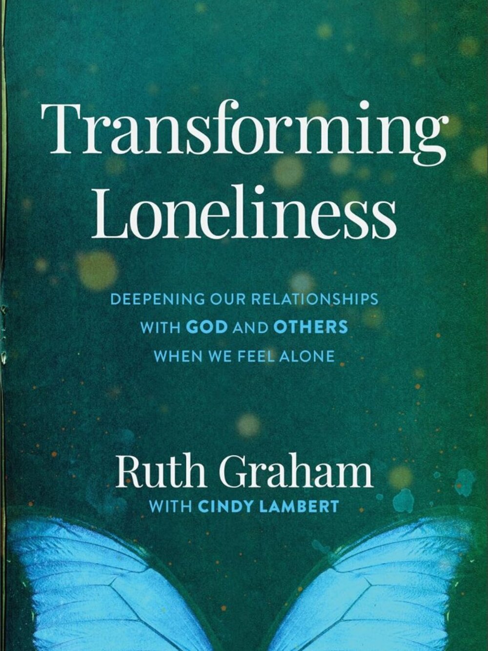 Transforming Loneliness: New